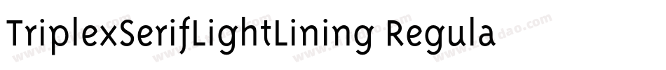 TriplexSerifLightLining Regular字体转换
